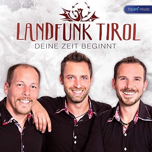 Landfunk Tirol - Deine Zeit Beginnt (2019)