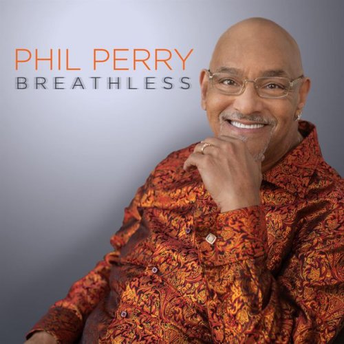 Phil Perry - Breathless (2017) [Hi-Res]