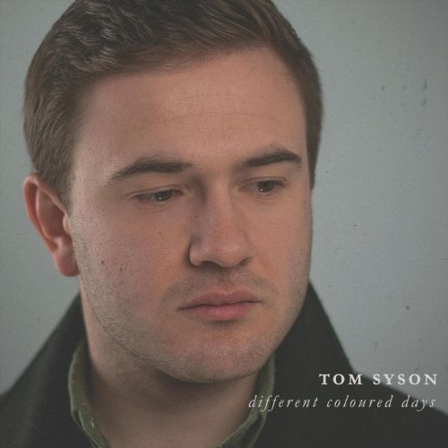 Tom Syson - Different Coloured Days (2019)