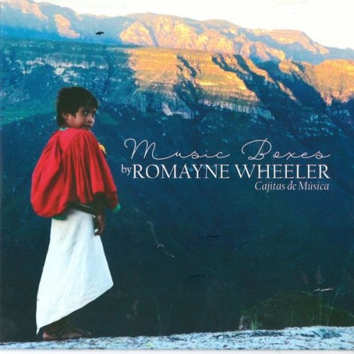Romayne Wheeler - Music Boxes (2019)