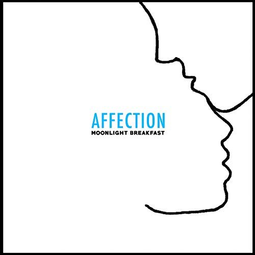 Moonlight Breakfast - Affection (2019)