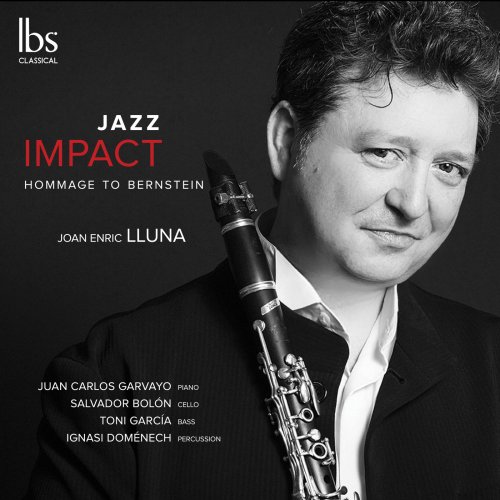 Joan Enric Lluna - Jazz Impact: Hommage to Bernstein (2019) [Hi-Res]
