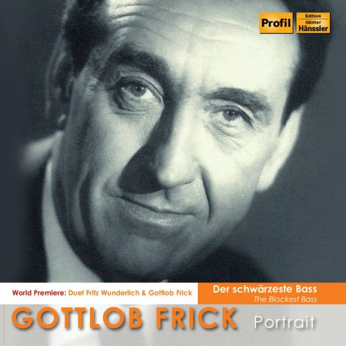 Gottlob Frick - The Blackest Bass: Gottlob Frick Portrait (2019)
