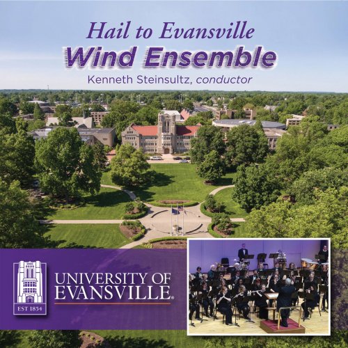 University of Evansville Wind Ensemble - Hail to Evansville (2019)