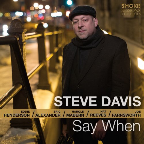 Steve Davis - Say When (2015) [Hi-Res]