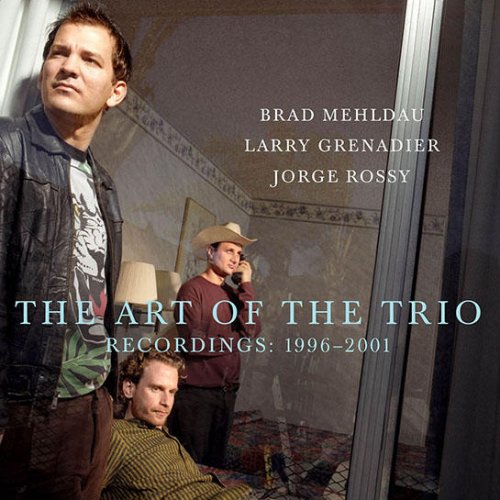 Brad Mehldau, Larry Grenadier, Jorge Rossy - The Art of the Trio Recordings: 1996-2001 (2011)
