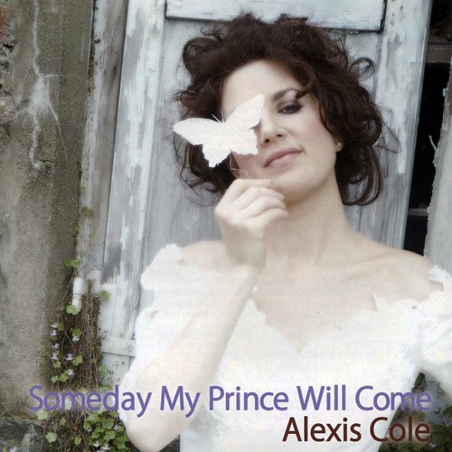 Alexis Cole - Someday My Prince Will Come (2010)
