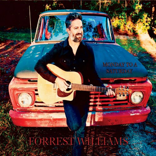 Forrest Williams - Monday to a Saturday (2019)