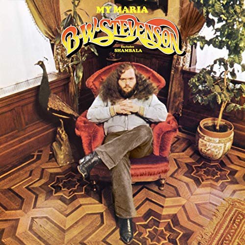B.W. Stevenson - My Maria (1973/2019)