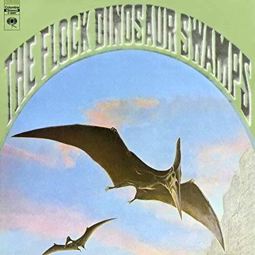 The Flock - Dinosaur Swamps (Expanded Edition) (1970/2019)