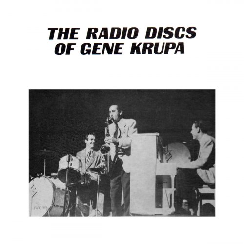 Gene Krupa - The Radio Discs Of Gene Krupa (2019)