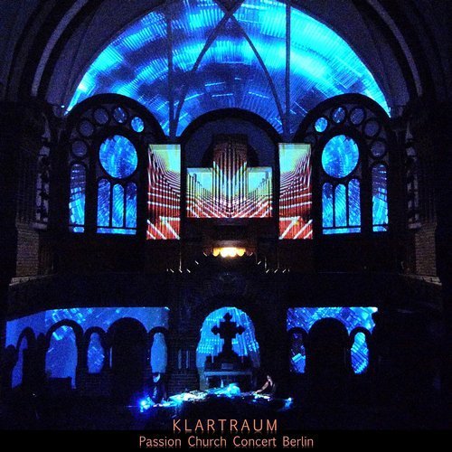 Klartraum - Passion Church Concert Berlin (2019)