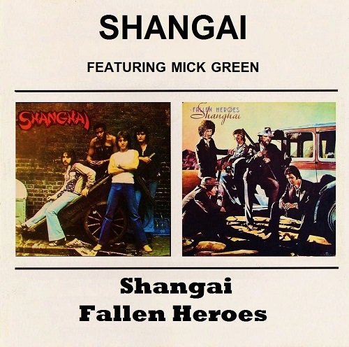 Shangai - Shangai / Fallen Heroes (Reissue) (1974/1976)