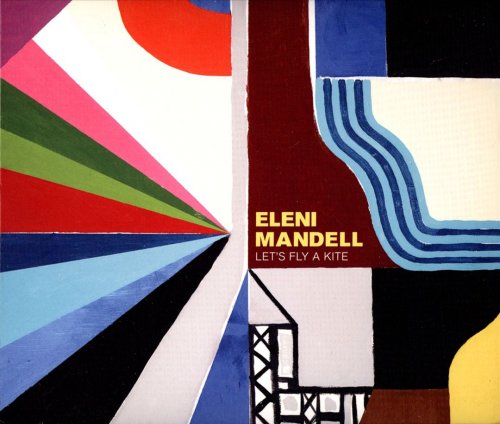 Eleni Mandell - Lets Fly A Kite (2014) Lossless