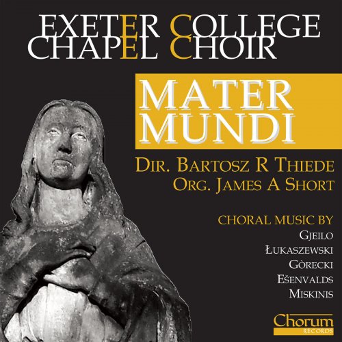 Choir of Exeter College, Oxford - Mater Mundi (2019)