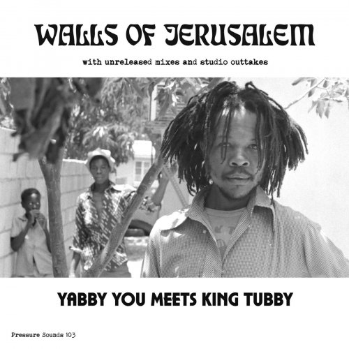 Yabby You, King Tubby - The Walls Of Jerusalem (2019)