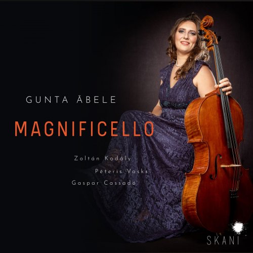 Gunta Abele - Kodály, Vasks, Cassadó: Magnificello (2019) [Hi-Res]