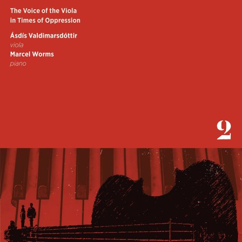 Ásdís Valdimarsdóttir & Marcel Worms - The Voice of the Viola in Times of Oppression, Vol. 2 (2019) [Hi-Res]