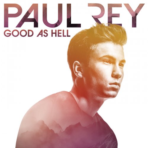 Paul Rey - Good as Hell (2015) [Hi-Res]