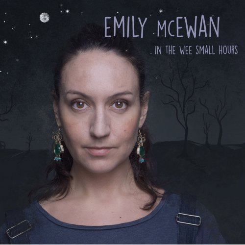 Emily McEwan - In The Wee Small Hours (feat. Jonas Östholm & Josef Kallerdahl) (2015)