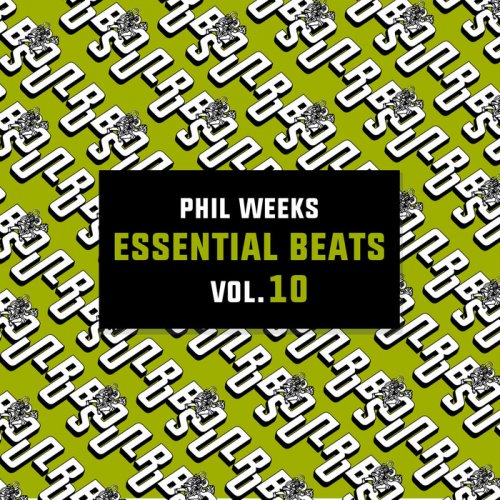 Phil Weeks - Essential Beats, Vol. 10 (2019)