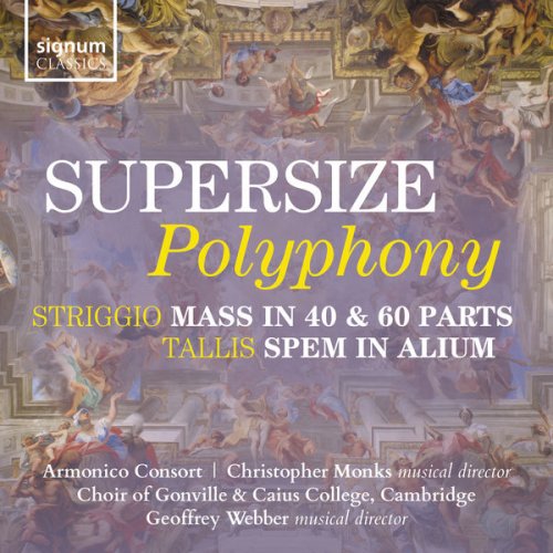 Armonico Consort & Choir of Gonville & Caius College, Cambridge - Supersize Polyphony (2019) [Hi-Res]