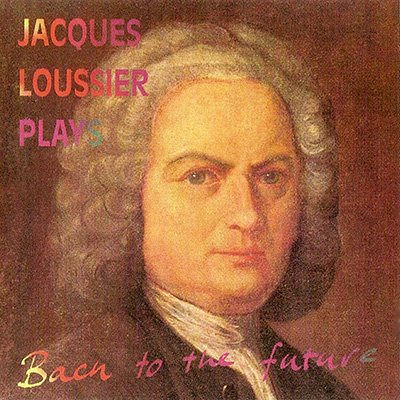Jacques Loussier - Bach To The Future (1986) FLAC