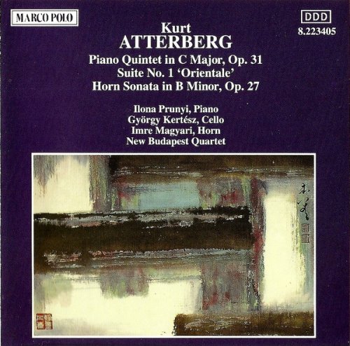 Ilona Prunyi, György Kertész, Imre Magyari, New Budapest Quartet - Kurt Atterberg: Piano Quintet, Suite No. 1, Horn Sonata (1993)