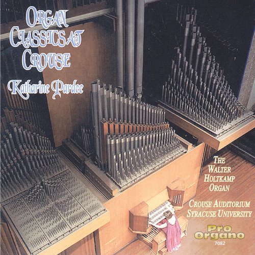 Katharine Pardee - Organ Classics at Crouse (2019)