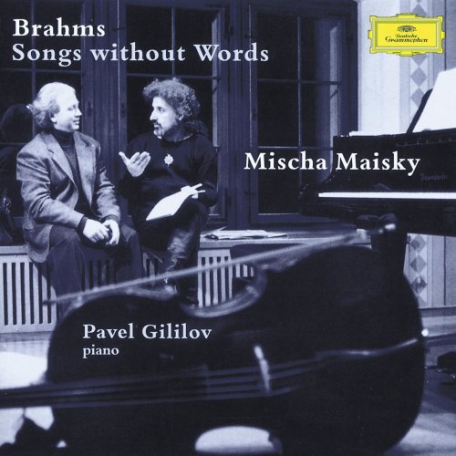 Mischa Maisky, Pavel Gililov - Brahms: Songs without Words (1997)
