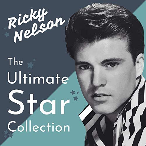 Ricky Nelson - The Ultimate Star Collection (2019)