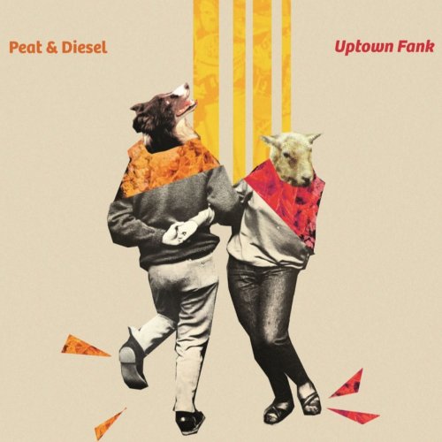 Peat and Diesel - Uptown Fank (2019)