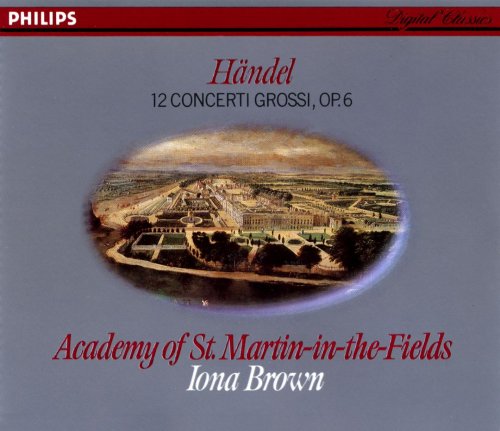 Academy of St. Martin-in-the-Fields, Iona Brown - Handel: 12 Concerti Grossi Op.6 (1983)