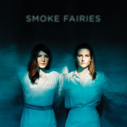 Smoke Fairies - Smoke Fairies (2014)