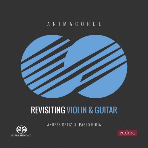 animAcorde - Revisiting Violin & Guitar (2019) [Hi-Res]