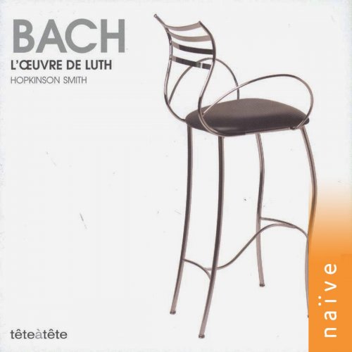 Hopkinson Smith - Bach: L'oeuvre de luth (2013)