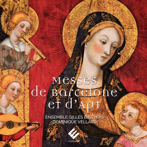 Dominique Vellard, Ensemble Gilles Binchois - Messes de Barcelone et d'Apt (2019) [Hi-Res]