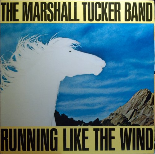 The Marshall Tucker Band ‎- Running Like The Wind (1979) LP