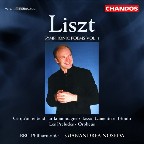 BBC Philharmonic & Gianandrea Noseda - Liszt: Symphonic Poems Volume 1 (2005)