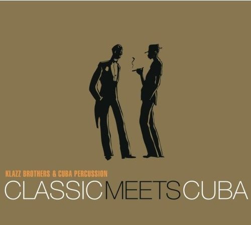 Klazz Brothers & Cuba Percussion - Classic Meets Cuba: Symphonic Salsa (2002) FLAC
