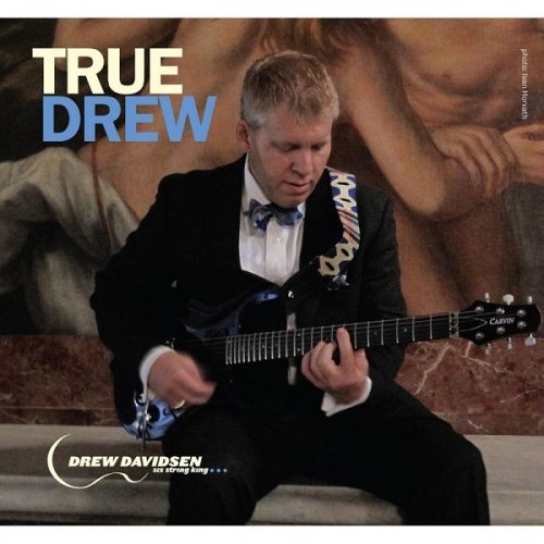 Drew Davidsen - True Drew (2013)