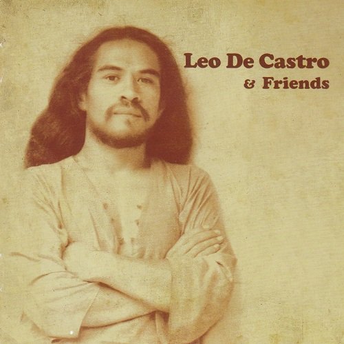 Leo De Castro - Leo De Castro & Friends (Remastered) (1971-73/2017)