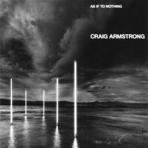 Craig Armstrong - As If To Nothing (2002)