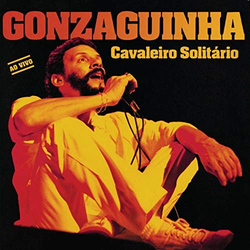 Gonzaguinha - Cavaleiro Solitário - Ao Vivo (1993/2015)
