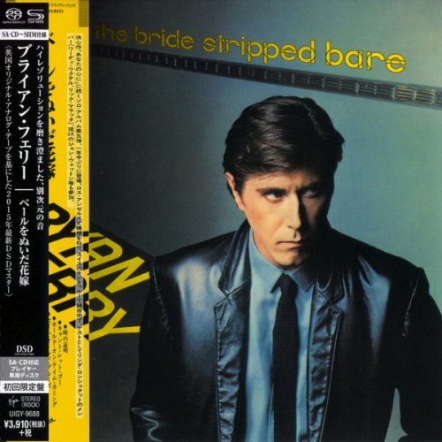 Bryan Ferry - The Bride Stripped Bare (1978/2015) [SHM-SACD]
