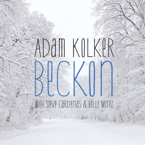Adam Kolker - Beckon (2017) [Hi-Res]