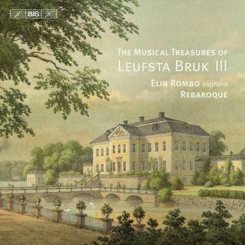 Rebaroque & Elin Rombo - The Musical Treasures of Leufsta Bruk, Vol. 3 (2019) [Hi-Res]