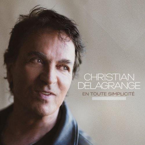 Christian Delagrange - En toute simplicité (2019)