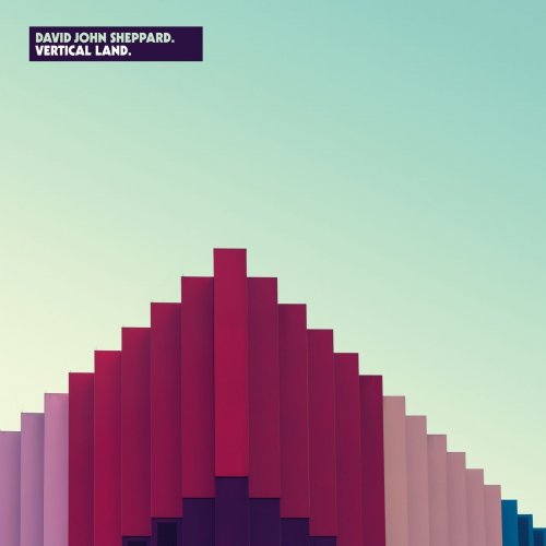 David John Sheppard - Vertical Land (2015)