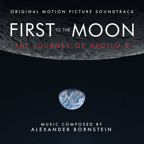 Alexander Bornstein - First To The Moon: The Journey Of Apollo 8 (2019) [Hi-Res]